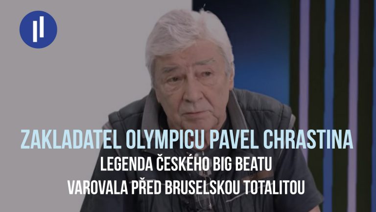 Zakladatel Olympicu a legenda českého big beatu Pavel Chrastina varoval krátce před smrtí před přicházející bruselskou totalitou a islámskou migrací