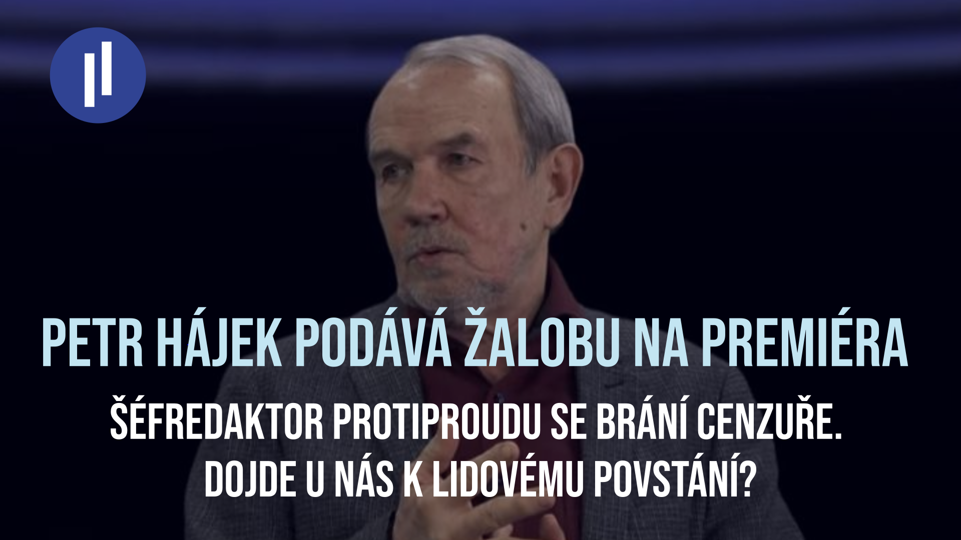 Šéfredaktor Protiproudu Petr Hájek podává trestní oznámení na premiéra Petra Fialu