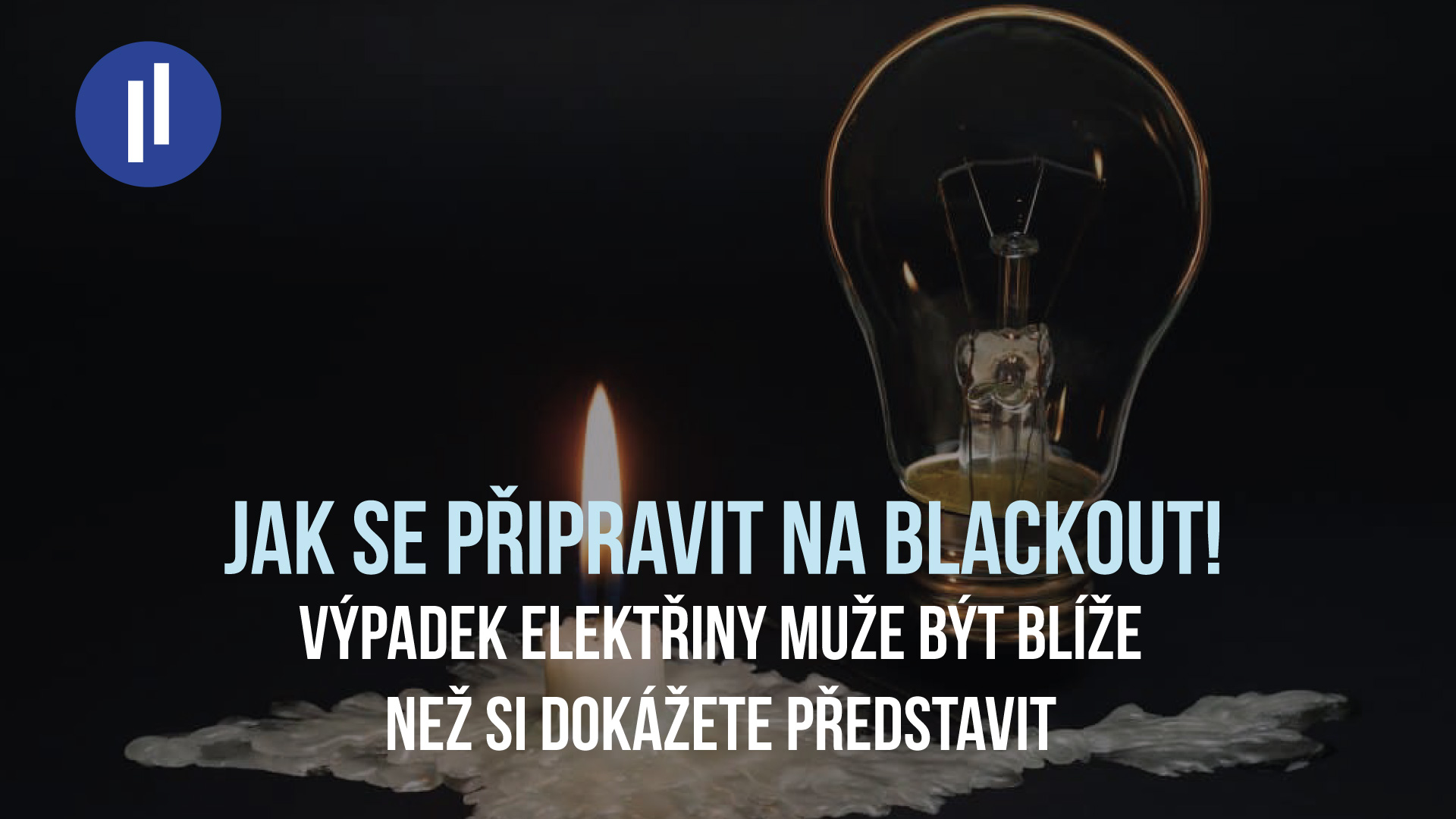 Jak se připravit na BLACKOUT!