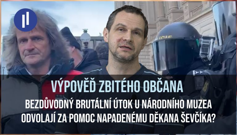 Výpověď člověka zbitého u Národního muzea. Odstraní děkana Miroslava Ševčíka za to, že chtěl pomoci zbitému člověku?