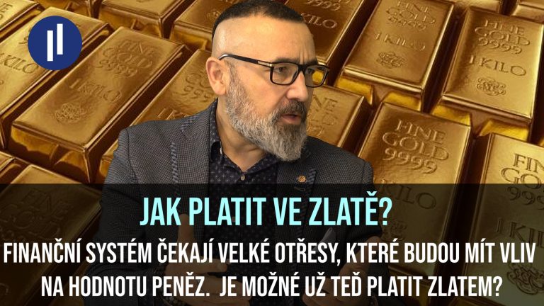 Dá se už teď provádět platby „ve zlatě“? Jak se už teď odpojit od měnového systému vysvětlí odborník na investice Robert Vlášek.