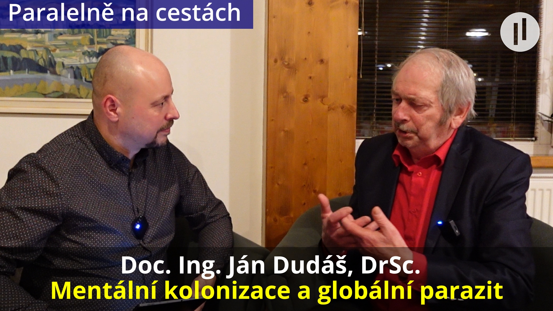 Doc. Ing. Ján Dudáš, DrSc. – Mentální kolonizace pod taktovkou globálního parazita. Jak se jí ubránit?