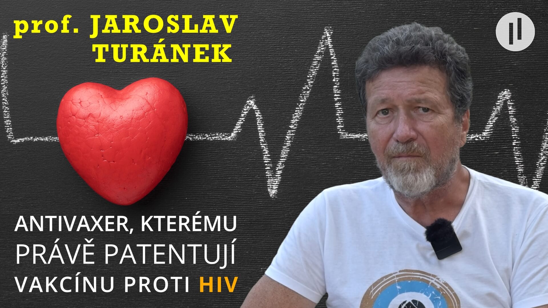 Jaroslav Turánek – Antivaxer, kterému právě patentují rekombinantní vakcínu proti HIV.