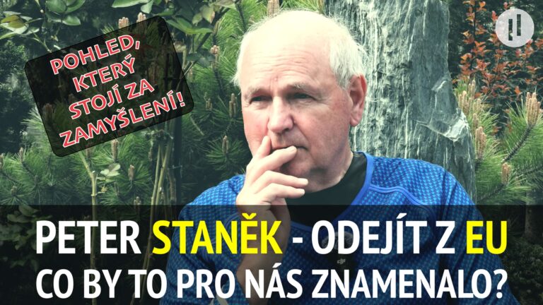 PETER STANĚK – Vystoupit z EU. Je to možné? Co by to znamenalo? Je nejvyšší čas nad tím přemýšlet!