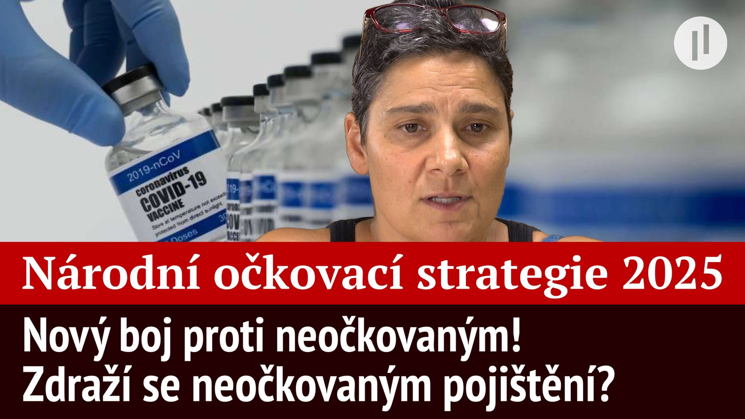 Očkování pod tlakem? Nová strategie vzbuzuje velké obavy! – Adriana Čipižáková