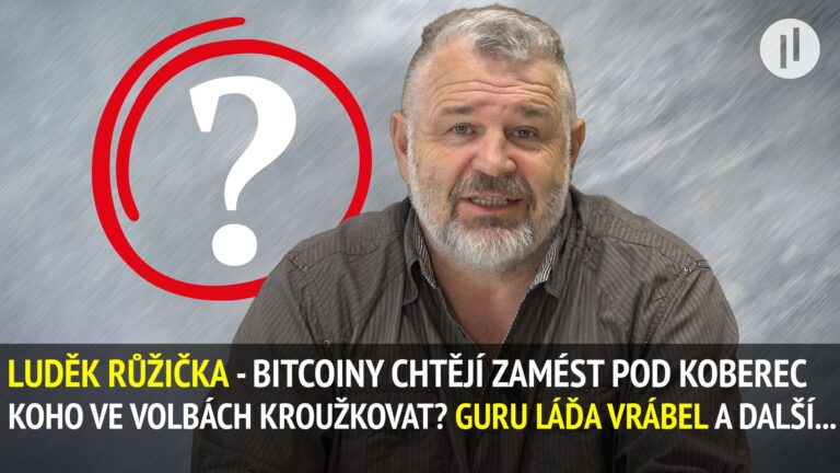 LUDĚK RŮŽIČKA – BITCOINY A DOZIMETR jsou o ŽIVOT! Koho kroužkovat? Co dělá „GURU“ Láďa Vrábel?