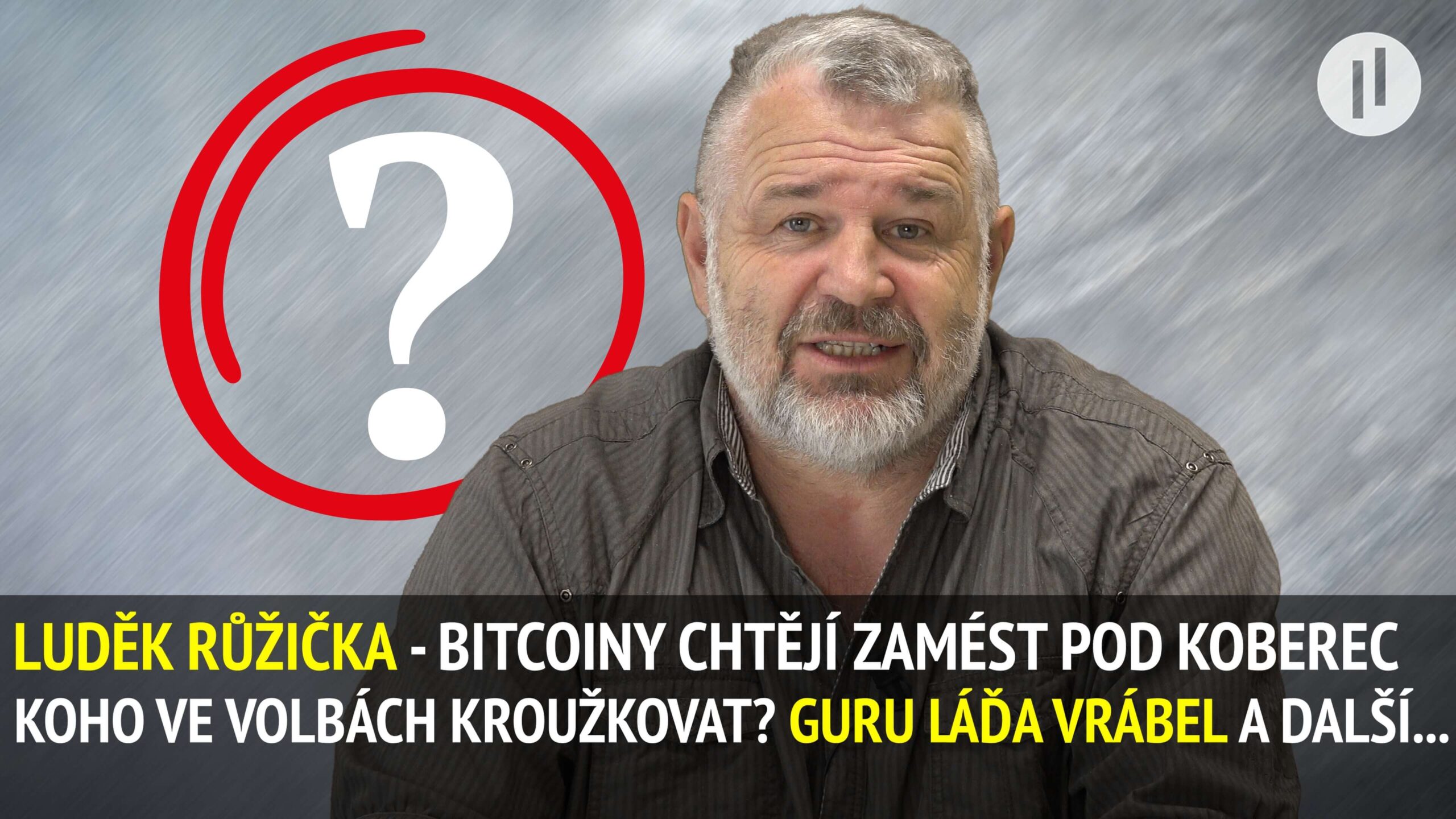 LUDĚK RŮŽIČKA – BITCOINY A DOZIMETR jsou o ŽIVOT! Koho kroužkovat? Co dělá „GURU“ Láďa Vrábel?