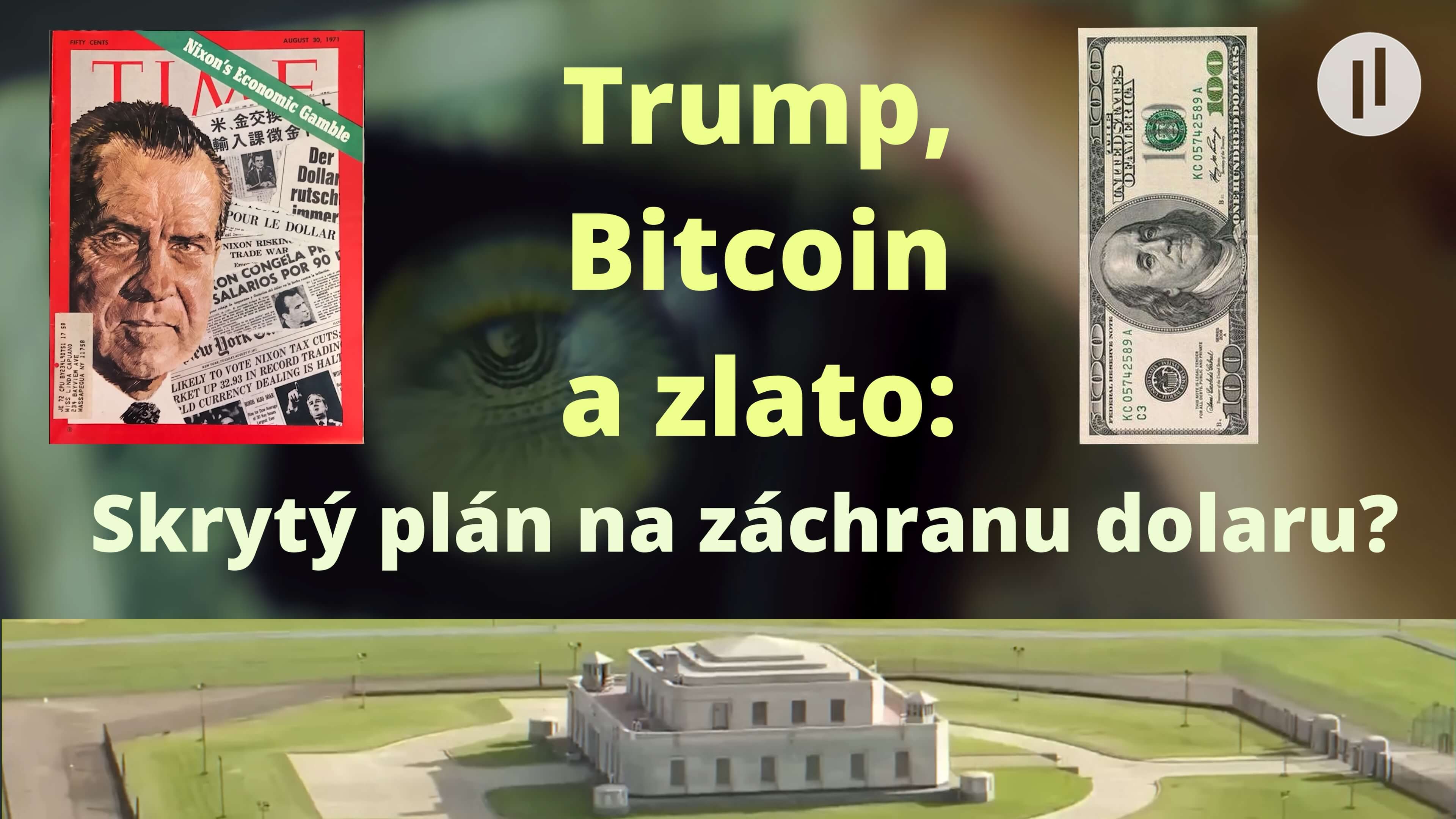 Bitcoin vs. zlato: Jak USA plánují přepsat pravidla globální ekonomiky. Co chystá Trump?