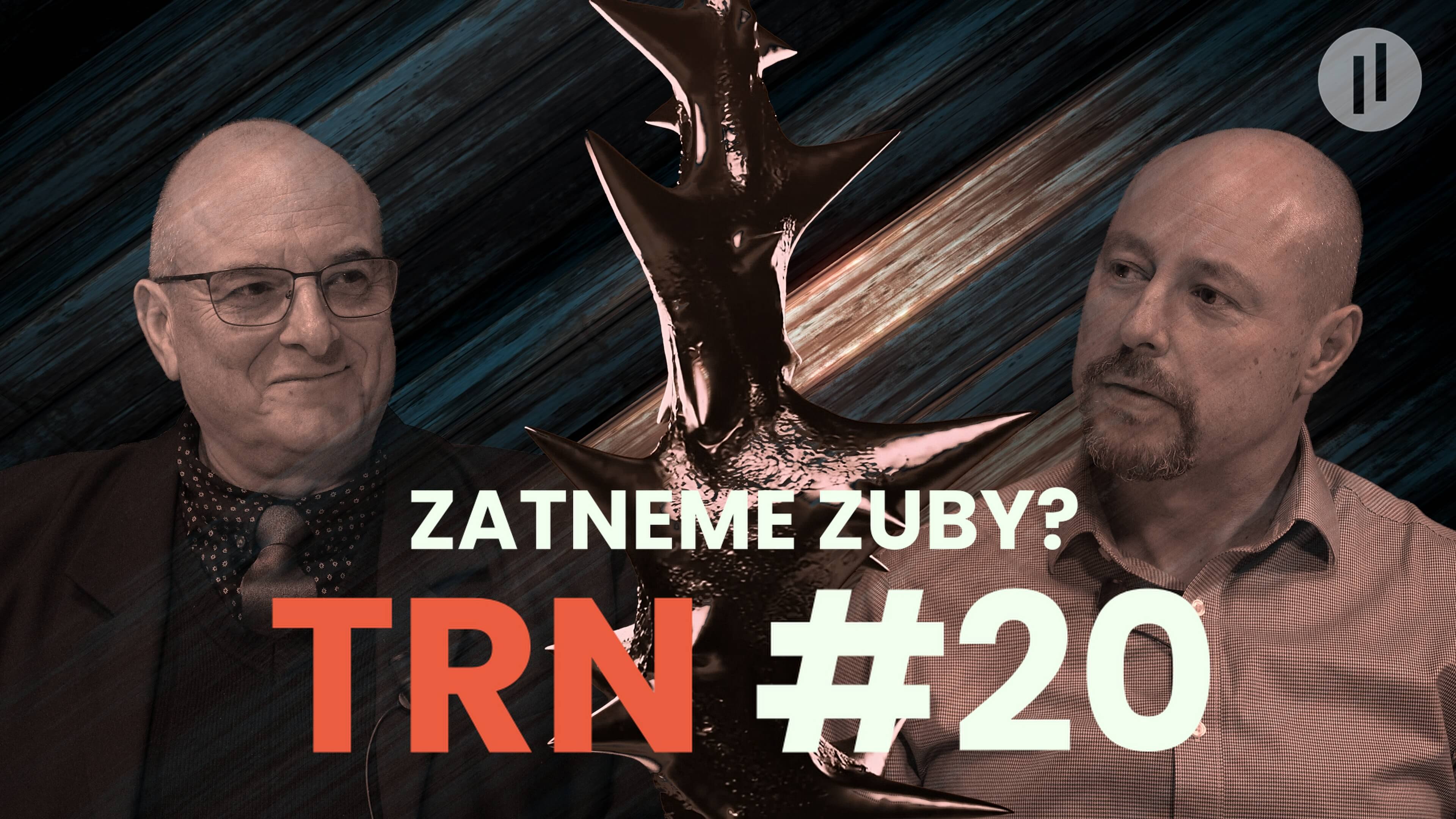 TRN #20 – Prezident Kolář, Pirátští klauni, Trump a Irán, Lev na WEF a co na to zlato?