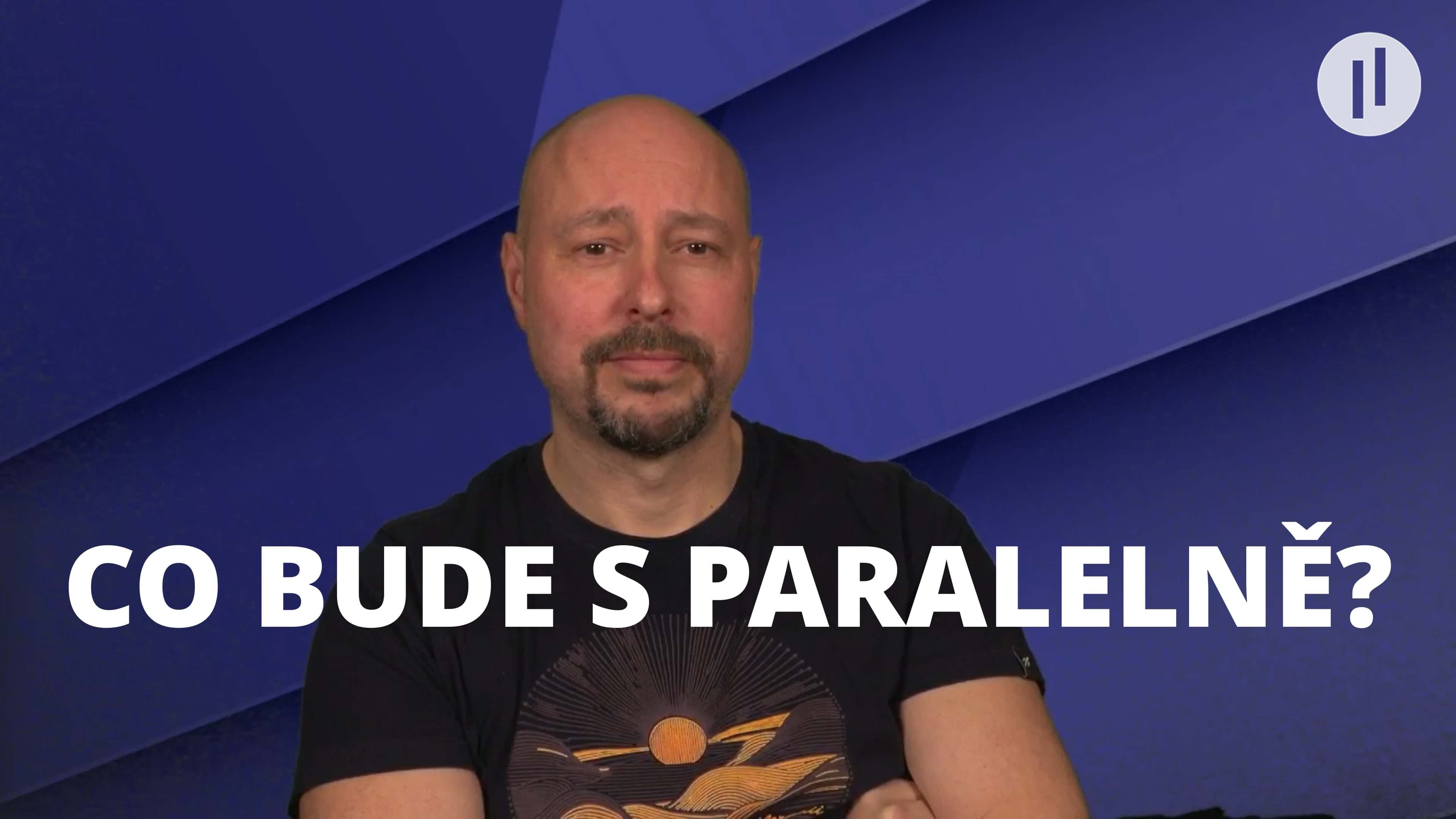 Co bude s Paralelně? PROČ jsem zmizel? Realita už NENÍ skutečná… co se děje doopravdy?